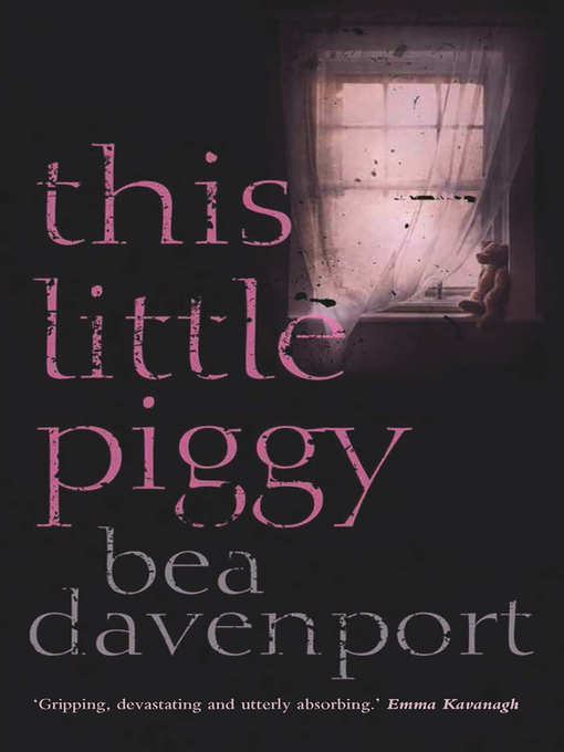 Title details for This Little Piggy by Bea Davenport - Available